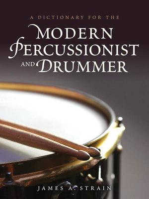 cover image of A Dictionary for the Modern Percussionist and Drummer